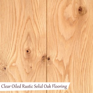 Clear Oiled Rustic Solid Oak Flooring